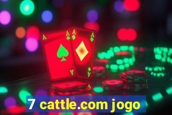 7 cattle.com jogo